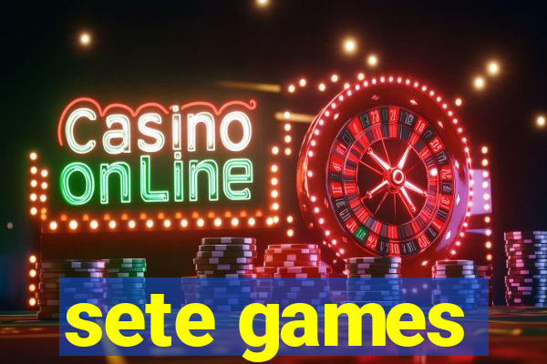 sete games
